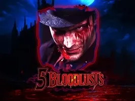 5 Bloodlusts